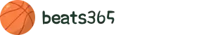 beats365(中国区)-唯一官方网站